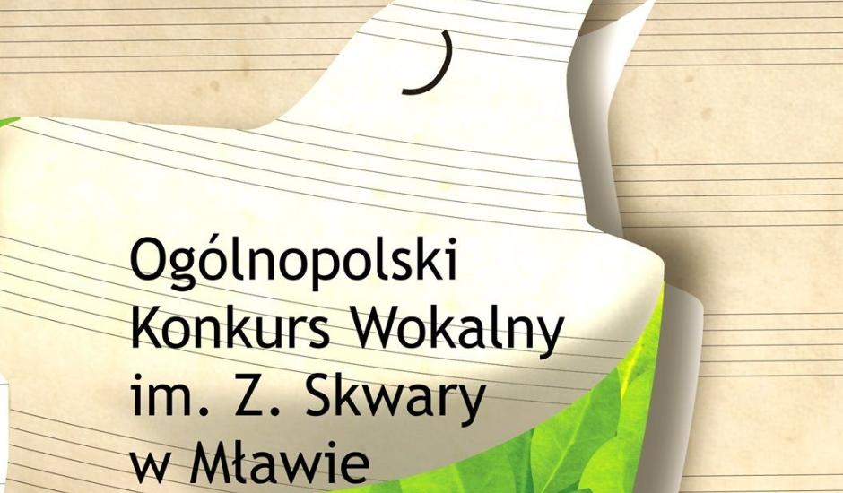 Ogólnopolski Konkurs Wokalny im. Zdzisława Skwary w Mławie