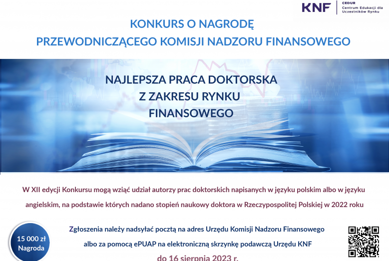 Konkurs o Nagrodę Przewodniczącego Komisji Nadzoru Finansowego. Najlepsza praca doktorska z zakresu rynku finansowego