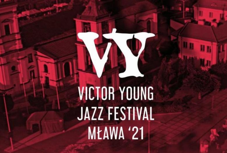 Widok centrum Mławy i napis: VY VICTOR YOUNG JAZZ FESTIVAL MŁAWA '21