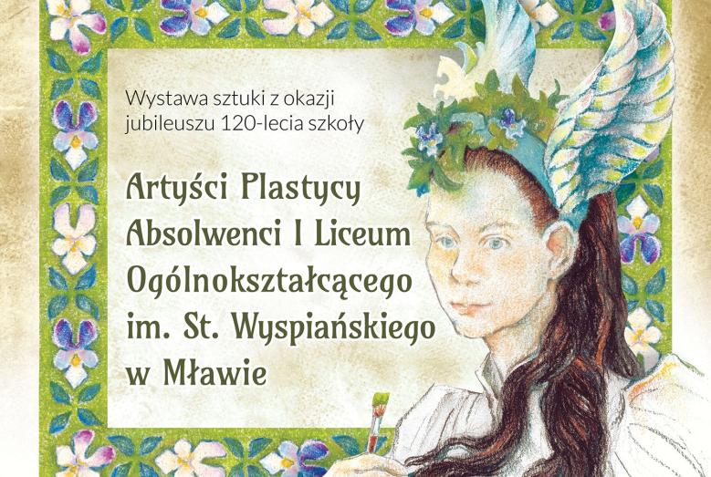 Artyści Plastycy Absolwenci I Liceum Ogólnokształcącego im. St. Wyspiańskiego w Mławie