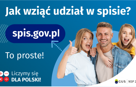 Na górze grafiki jest napis: Jak wziąć udział w spisie? Po lewej stronie grafiki jest napis: spis.gov.pl, poniżej: To proste! Po prawej stronie widać kobietę, mężczyznę i dziecko, którzy entuzjastycznie uśmiechają się i trzymają kciuki w górze. W lewym dolnym rogu grafiki są cztery małe koła ze znakami dodawania, odejmowania, mnożenia i dzielenia, obok nich napis: Liczymy się dla Polski! W prawym dolnym rogu jest logotyp spisu: dwa nachodzące na siebie pionowo koła, GUS, pionowa kreska, NSP 2021. 