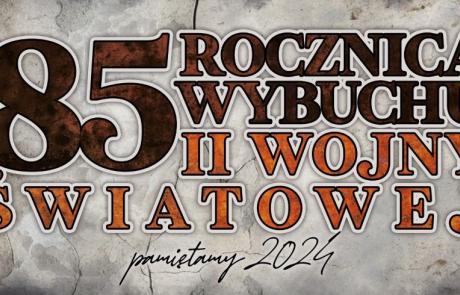 85 rocznica wybuchu II wojny światowej