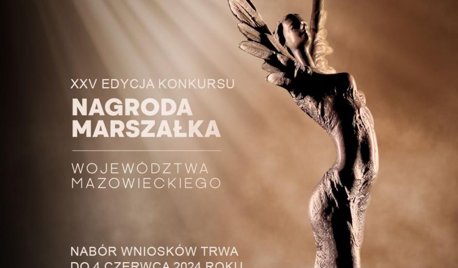XXV edycja konkursu Nagroda Marszałka Województwa Mazowieckiego. Nabór wniosków trwa do 4 czerwca 2024 roku