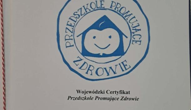 MPS nr 1 w Mławie z Wojewódzkim Certyfikatem „Przedszkole Promujące Zdrowie”